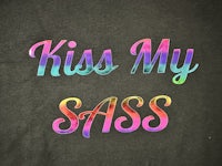 kiss my sass tee